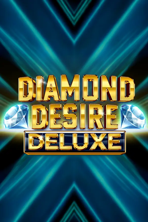 Diamond Desire Deluxe